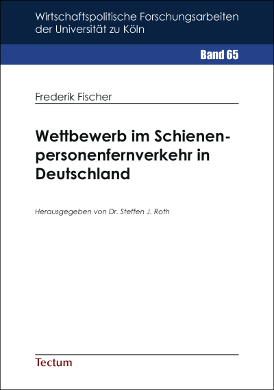 Cover des Buchs: Wettbewerb im Schienenpersonenfernverkehr in Deutschland