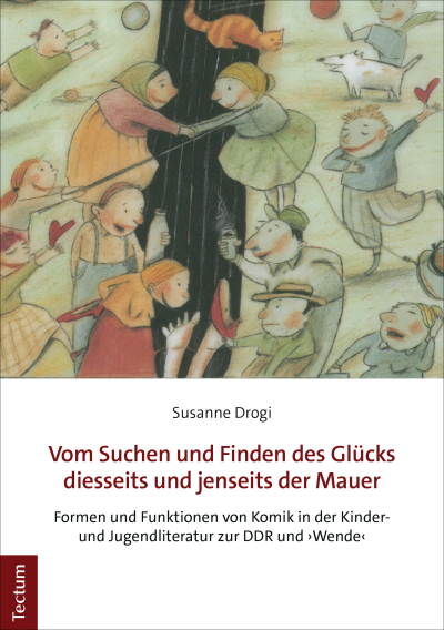 Cover of book: Vom Suchen und Finden des Glücks diesseits und jenseits der Mauer
