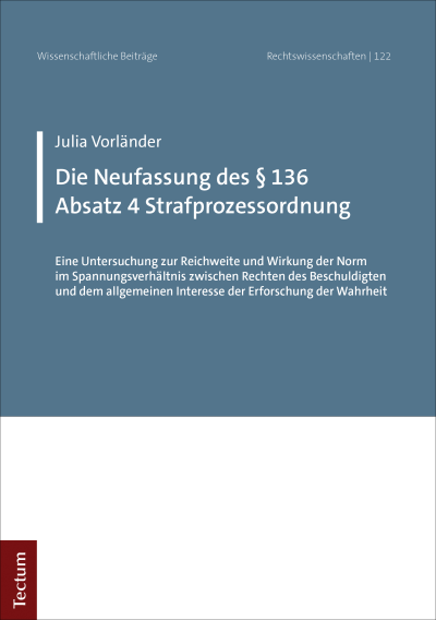 Cover des Buchs: Die Neufassung des § 136 Absatz 4 Strafprozessordnung