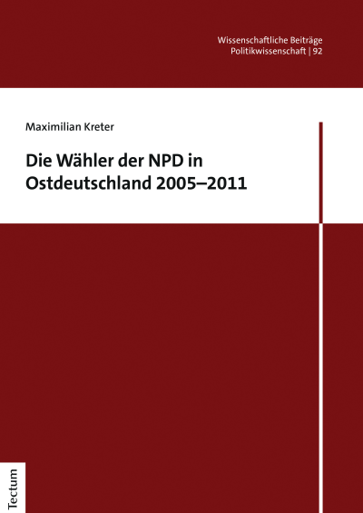 Cover of book: Die Wähler der NPD in Ostdeutschland 2005–2011