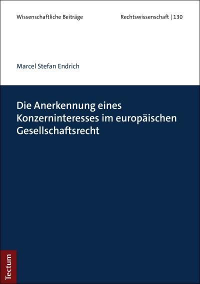 Cover des Buchs: Die Anerkennung eines Konzerninteresses im europäischen Gesellschaftsrecht