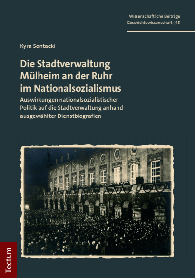 Cover des Buchs: Die Stadtverwaltung Mülheim an der Ruhr im Nationalsozialismus