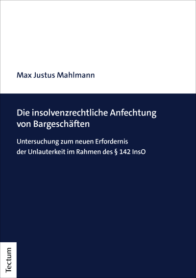 Cover of book: Die insolvenzrechtliche Anfechtung von Bargeschäften