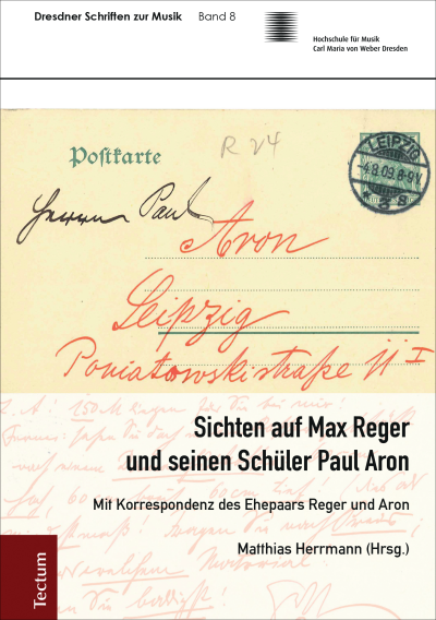 Cover des Buchs: Sichten auf Max Reger und seinen Schüler Paul Aron