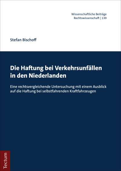 Cover of book: Die Haftung bei Verkehrsunfällen in den Niederlanden