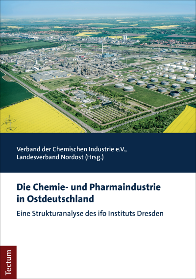Cover of book: Die Chemie- und Pharmaindustrie in Ostdeutschland