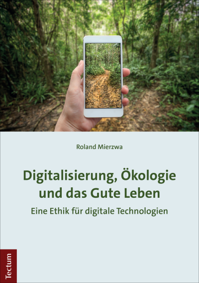 Cover of book: Digitalisierung, Ökologie und das Gute Leben