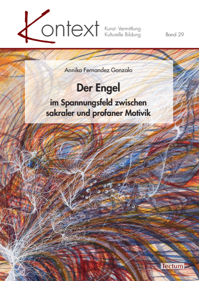 Cover of book: Der Engel im Spannungsfeld zwischen sakraler und profaner Motivik