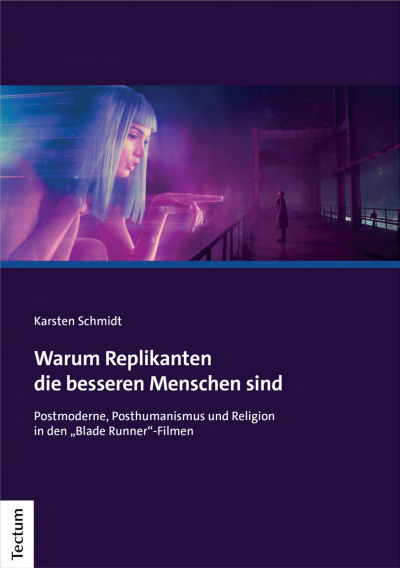 Cover of book: Warum Replikanten die besseren Menschen sind