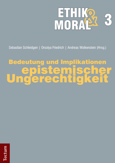 Cover of book: Bedeutung und Implikationen epistemischer Ungerechtigkeit