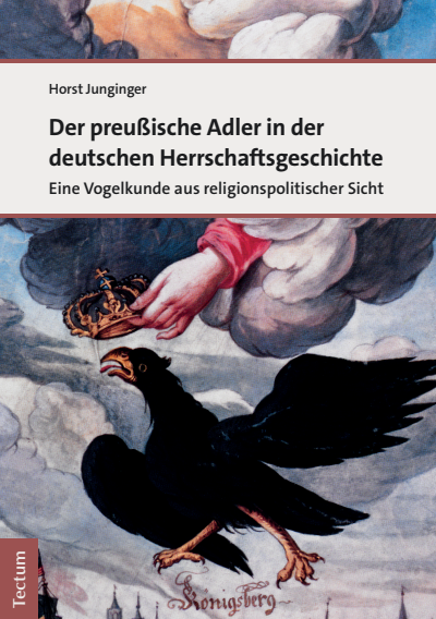 Cover of book: Der preußische Adler in der deutschen Herrschaftsgeschichte