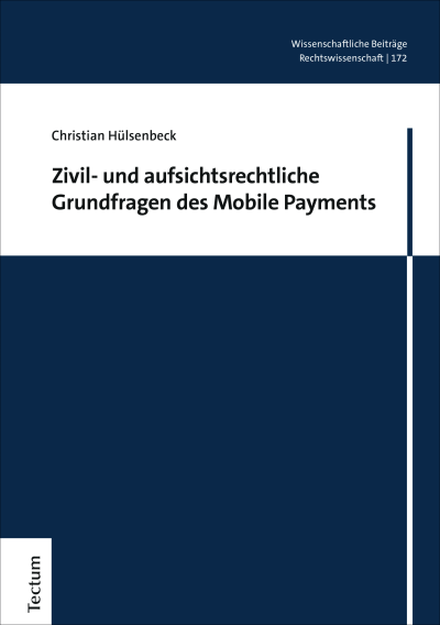 Cover des Buchs: Zivil- und aufsichtsrechtliche Grundfragen des Mobile Payments