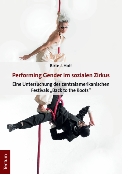 Cover of book: Performing Gender im sozialen Zirkus