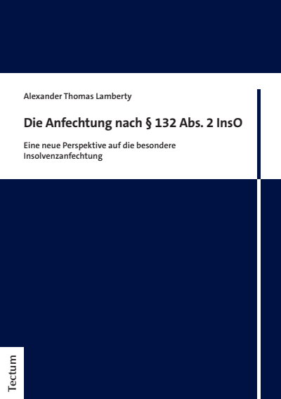 Cover of book: Die Anfechtung nach § 132 Abs. 2 InsO