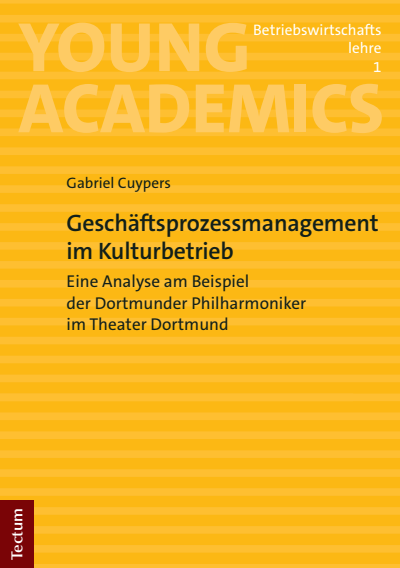 Cover of book: Geschäftsprozessmanagement im Kulturbetrieb