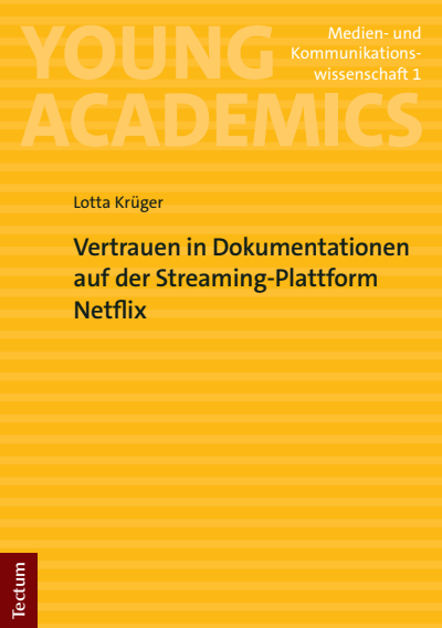 Cover of book: Vertrauen in Dokumentationen auf der Streaming-Plattform Netflix