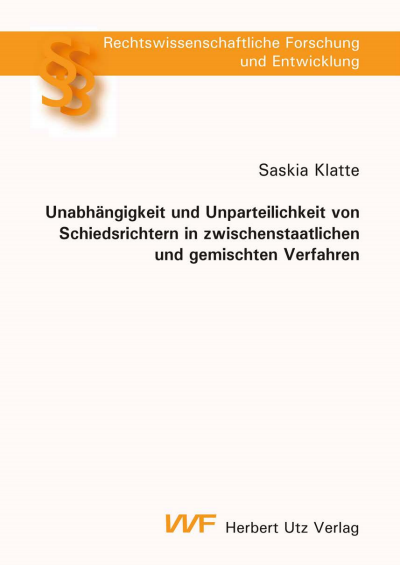 Cover des Buchs: Unabhängigkeit und Unparteilichkeit von Schiedsrichtern in zwischenstaatlichen und gemischten Verfahren