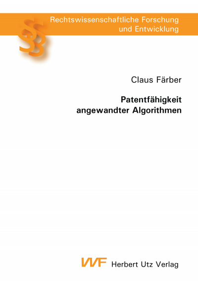 Cover des Buchs: Patentfähigkeit angewandter Algorithmen