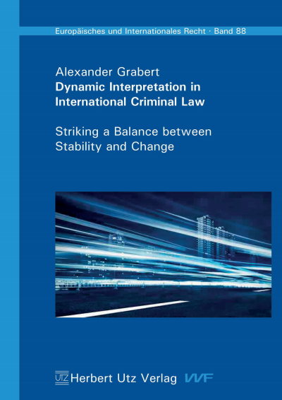 Cover des Buchs: Dynamic Interpretation in International Criminal Law