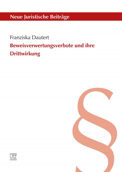 Cover des Buchs: Beweisverwertungsverbote und ihre Drittwirkung
