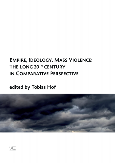 Cover des Buchs: Empire, Ideology, Mass Violence: The Long 20th Century in Comparative Perspective