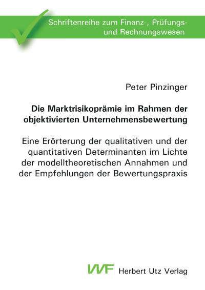 Cover des Buchs: Die Marktrisikoprämie im Rahmen der objektivierten Unternehmensbewertung