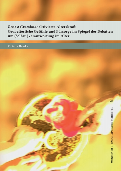 Cover des Buchs: ‚Rent a Grandma‘: aktivierte Alterskraft