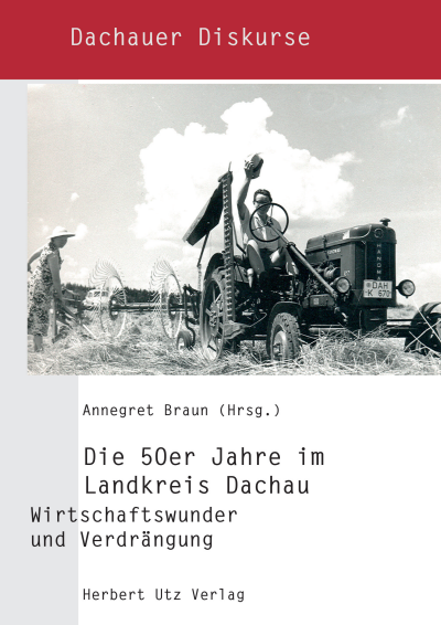 Cover of book: Die 50er Jahre im Landkreis Dachau