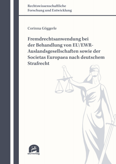 Cover des Buchs: Fremdrechtsanwendung bei der Behandlung von EU/EWR-Auslandsgesellschaften sowie der Societas Europaea nach deutschem Strafrecht