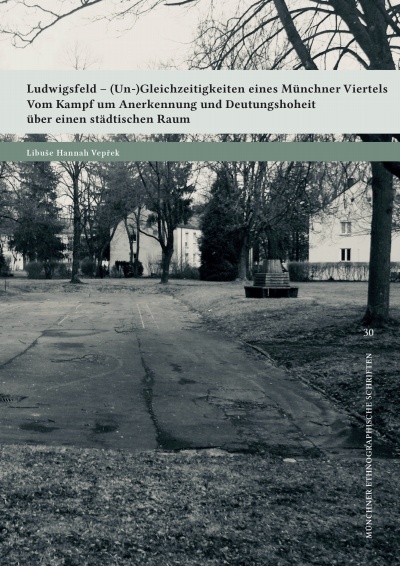 Cover of book: Ludwigsfeld – (Un-)Gleichzeitigkeiten eines Münchner Viertels