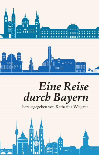 Cover des Buchs: Eine Reise durch Bayern