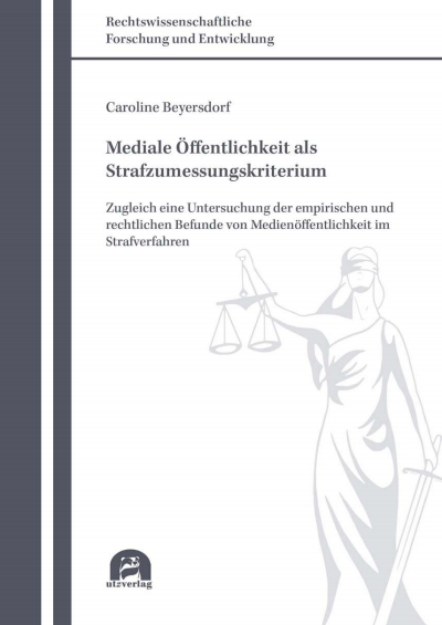 Cover des Buchs: Mediale Öffentlichkeit als Strafzumessungskriterium