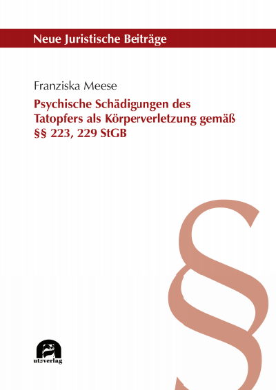Cover des Buchs: Psychische Schädigungen des Tatopfers als Körperverletzung gemäß §§ 223, 229 StGB