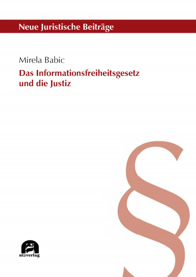 Cover des Buchs: Das Informationsfreiheitsgesetz und die Justiz