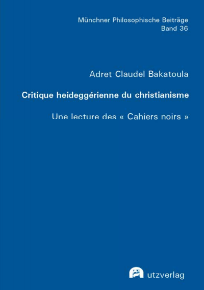 Cover des Buchs: Critique heideggérienne du christianisme