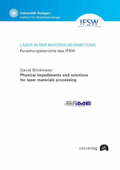 Cover des Buchs: Physical impediments and solutions for laser materials processing