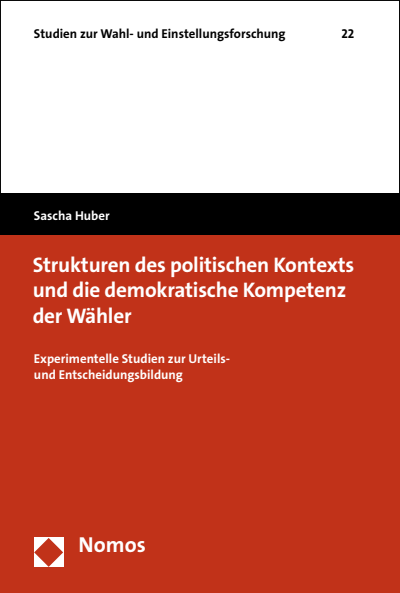 Cover of book: Strukturen des politischen Kontexts und die demokratische Kompetenz der Wähler