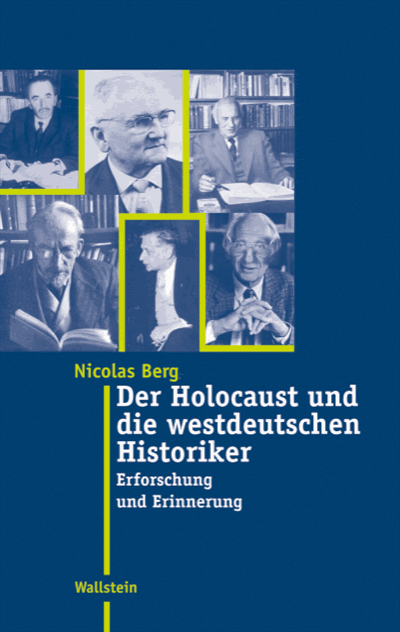 Cover of book: Der Holocaust und die westdeutschen Historiker
