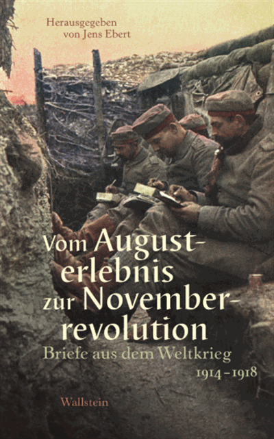 Cover des Buchs: Vom Augusterlebnis zur Novemberrevolution