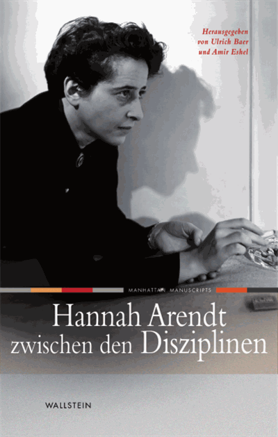 Cover des Buchs: Hannah Arendt zwischen den Disziplinen