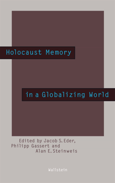 Cover of book: Holocaust Memory in a Globalizing World