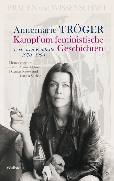 Cover des Buchs: Annemarie Tröger: Kampf um feministische Geschichten