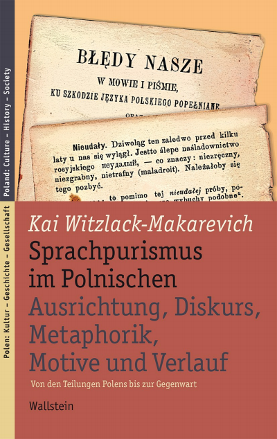 Cover des Buchs: Sprachpurismus im Polnischen. Ausrichtung, Diskurs, Metaphorik, Motive und Verlauf