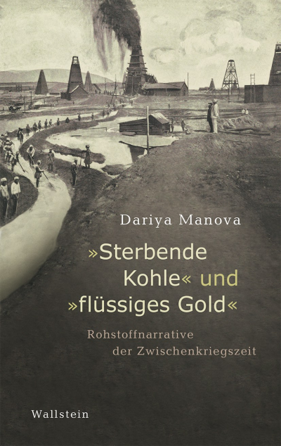 Cover des Buchs: »Sterbende Kohle« und »flüssiges Gold«