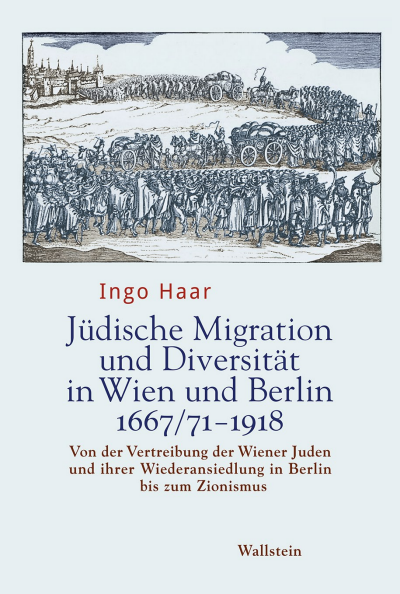 Cover of book: Jüdische Migration und Diversität in Wien und Berlin 1667/71–1918