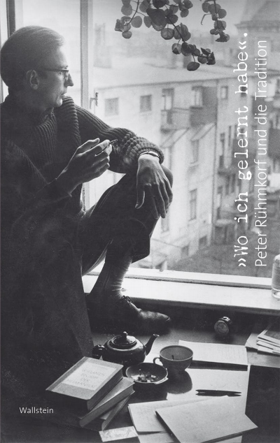 Cover des Buchs: »Wo ich gelernt habe«. Peter Rühmkorf und die Tradition