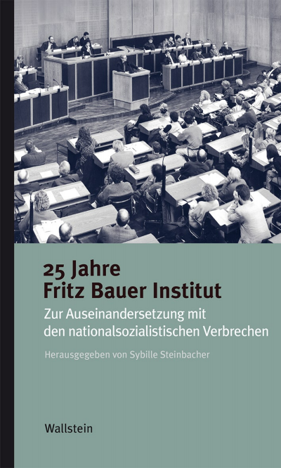 Cover of book: 25 Jahre Fritz Bauer Institut