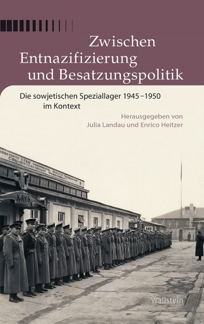Cover des Buchs: Zwischen Entnazifizierung und Besatzungspolitik