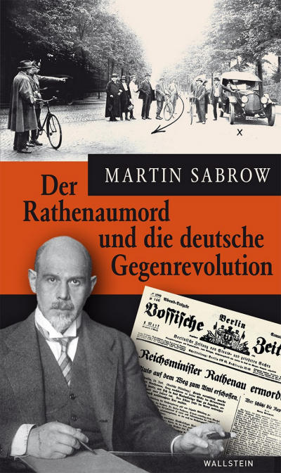 Cover of book: Der Rathenaumord und die deutsche Gegenrevolution