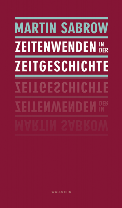 Cover des Buchs: Zeitenwenden in der Zeitgeschichte